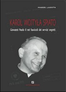 Copertina di 'Karol Wojtyla spiato'