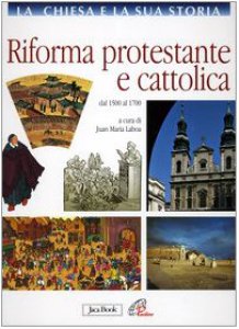 Copertina di 'La Chiesa e la sua storia [vol_7] / Riforma protestante e cattolica'