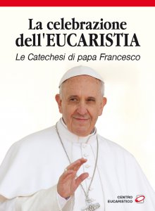 Copertina di 'La celebrazione dell'eucaristia'