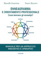 Enneagramma e orientamento professionale - Marcello Stanzione, Fausto Bizzarri