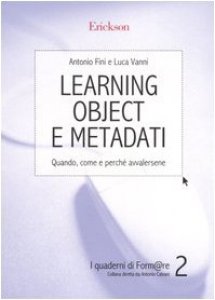 Copertina di 'Learning object e metadati. Quando, come e perch avvalersene'