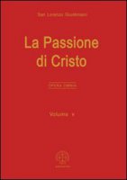 La passione di Cristo - Giustiniani Lorenzo (san)