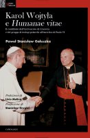 Karol Wojtyla e «Humanae Vitae» - Pawe Stanisaw Gauszka