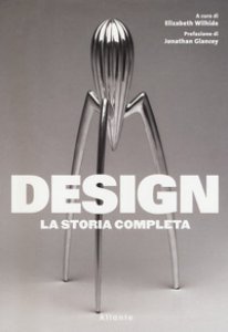 Copertina di 'Design. La storia completa. Ediz. illustrata'
