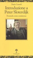 Introduzione a Peter Sloterdijk. Il mondo come coesistenza - Consoli Dario E.