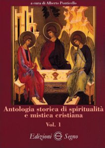 Copertina di 'Antologia storica di spiritualità e mistica cristiana vol.1'