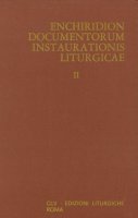 Enchiridion documentorum instaurationis liturgicae [vol_2]