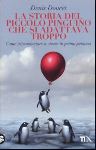 Copertina di 'La storia del piccolo pinguino che si adattava troppo'