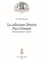 Collezione libraria Pico-Grimani. Gli inventari «M» e «Correr». (La) - Giovanna Murano
