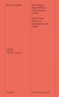 Anni settanta. Aspetti dell'arte contemporanea in Italia-The seventies. Aspects of contemporary art of Italy - Crispolti Enrico