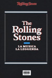 Copertina di 'The Rolling Stones. La musica la leggenda'