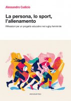 La persona, lo sport, l'allenamento - Alessandro Cudicio