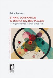 Copertina di 'Ethnic domination in deeply divided places. The hegemonic state in Israel and Estonia'