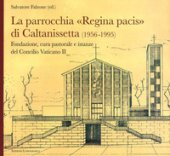 La parrocchia Regina Pacis di Caltanissetta. Fondazione, cura pastorale e istanze del Concilio Vaticano II