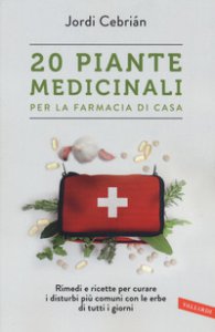 Copertina di '20 piante medicinali per la farmacia di casa'