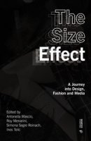 The size effect. A journey into design, fashion and media