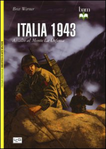 Copertina di 'Italia 1943. Assalto al monte La Defensa'