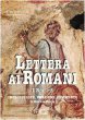 Lettera ai romani. I. Rm 1-5. Introduzione, versione, commento - Penna Romano