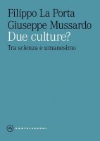 Due culture? - Filippo La Porta, Giuseppe Mussardo