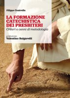 La formazione catechistica dei presbiteri - Filippo Centrella