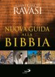 Nuova Guida alla Bibbia - Ravasi Gianfranco