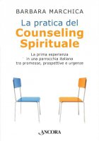 La pratica del Counseling Spirituale - Barbara Marchica