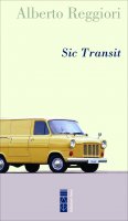 Sic Transit - Alberto Reggiori