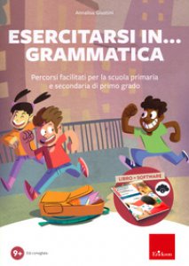 Copertina di 'Esercitarsi in... grammatica. Percorsi facilitati per la scuola primaria e secondaria di primo grado. Con software'