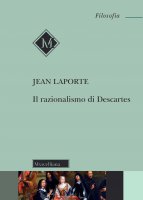Il razionalismo di Descartes - Jean Laporte