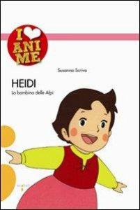 Copertina di 'Heidi. La bambina delle Alpi'