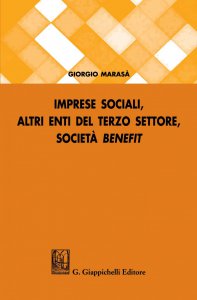 Copertina di 'Imprese sociali, altri enti del terzo settore, societ benefit'