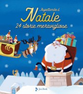 Aspettando il Natale. 24 storie meravigliose. Ediz. a colori - Lepetit Emmanuelle, Vandermalière Florence