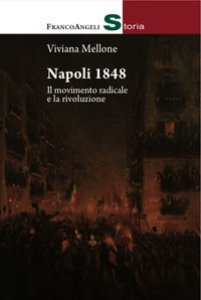 Copertina di 'Napoli 1848. Il movimento radicale e la rivoluzione'