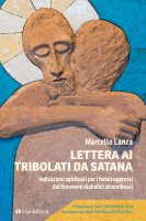 Lettera ai tribolati da Satana - Marcello Lanza
