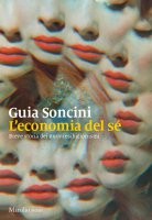 L'economia del sé - Guia Soncini