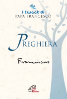 Preghiera - Francesco (Jorge Mario Bergoglio)