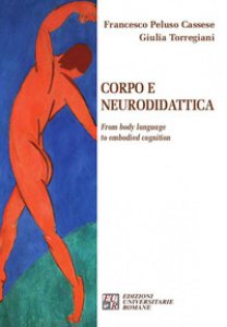 Copertina di 'Corpo e neurodidattica. From body language to embodied cognition'