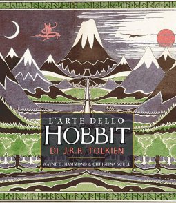 Copertina di 'L'arte dello Hobbit di J. R. R. Tolkien. Ediz. a colori'