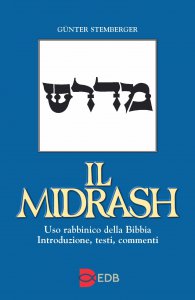 Copertina di 'Il Midrash. Uso rabbinico della Bibbia. Introduzione, testi, commenti'