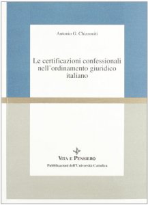 Copertina di 'Le certificazioni confessionali nell'ordinamento giuridico italiano'