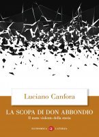 La scopa di don Abbondio - Luciano Canfora