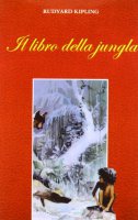 Il libro della giungla - Rudyard Kipling