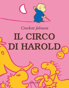 Copertina di 'Il circo di Harold. Ediz. a colori'