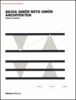 Silvia Gmr Reto Gmr Architekten. Ediz. italiana, inglese e tedesca - Masiero Roberto