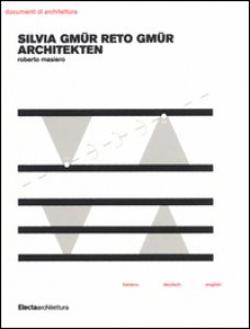 Copertina di 'Silvia Gmr Reto Gmr Architekten. Ediz. italiana, inglese e tedesca'