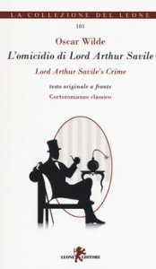 Copertina di 'L' omicidio di lord Arthur Savile-Lord Arthur Savile's crime'