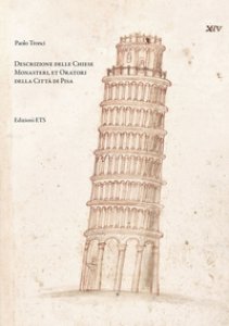 Copertina di 'Descrizione delle chiese, monasteri, et oratori della citt di Pisa'