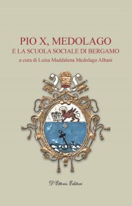 Copertina di 'Pio X, Medolago e la Scuola Sociale di Bergamo'