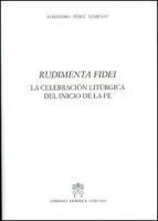 Rudimenta Fidei - Alejandro Pérez Verdugo