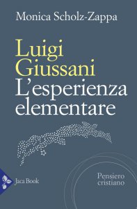 Copertina di 'Luigi Giussani. L'esperienza elementare'